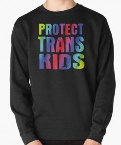 Protect Trans Kids - Rights Awareness Saying Quote Tank Top Pullover Sweatshirt RB0403 product Offical transgender flag Merch