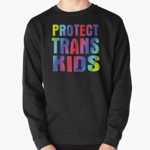 Protect Trans Kids - Rights Awareness Saying Quote Tank Top Pullover Sweatshirt RB0403 product Offical transgender flag Merch