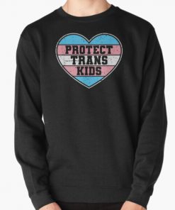 Protect Trans Kids I Transgender LGBT Rights Pullover Sweatshirt RB0403 product Offical transgender flag Merch