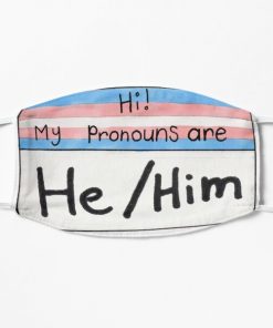 Pronouns Trans version- he/him Flat Mask RB0403 product Offical transgender flag Merch